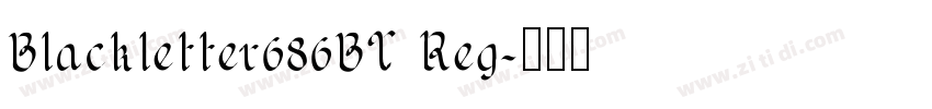 Blackletter686BT Reg字体转换